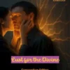 Unauthorized Grace: Lust for the Divine