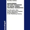 Uncovering the New Paradigm of Social Media Cultural Narratives