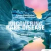 Uncovering Rare Disease. Volume 4
