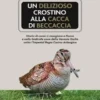 Un delizioso crostino alla cacca di beccaccia