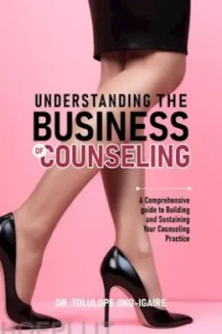 Understanding the Business of Counseling