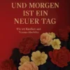 Und morgen ist ein neuer Tag...
