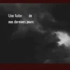 Une Aube de nos derniers jours