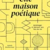 Une maison poétique