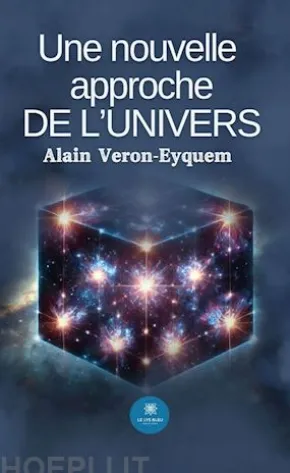 Une nouvelle approche de l’univers