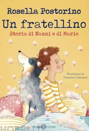 Un fratellino. Storia di Nanni e di Mario