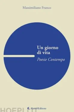 Un giorno di vita, Poesie contempo