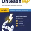 UnleashWP Learn | Vol. 1