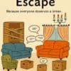 Unscheduled Escape
