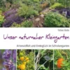 Unser naturnaher Kleingarten