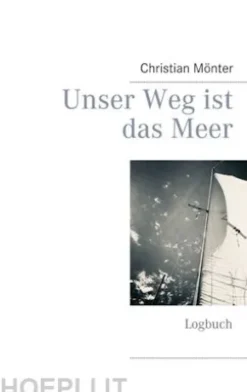 Unser Weg ist das Meer