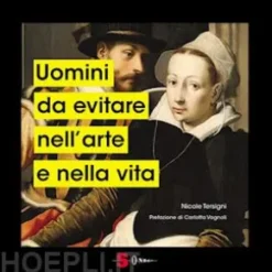 Uomini da evitare nell'arte e nella vita