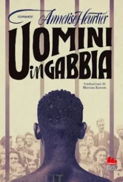 Uomini in gabbia
