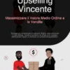 Upselling Vincente: Massimizzare il Valore Medio Ordine e le Vendite