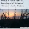 Urlaub in einem Hotel für Erwachsene ab 18 Jahren