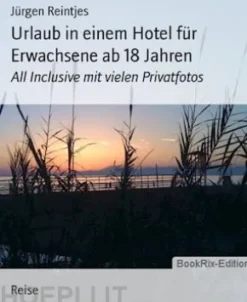 Urlaub in einem Hotel für Erwachsene ab 18 Jahren