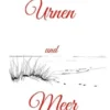 Urnen und Meer