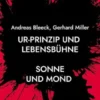 Ur-Prinzip und Lebensbühne