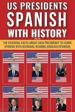 US Presidents - Spanish with History