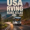 USA RVing Road Atlas 2026