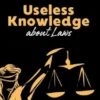 Useless Knowledge about Laws