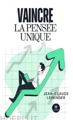 Vaincre la pensée unique