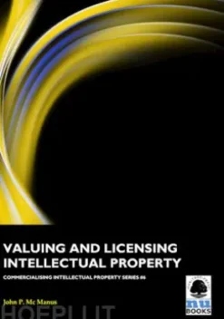 Valuing and Licensing Intellectual Property