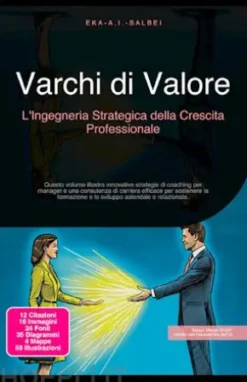 Varchi di Valore: L'Ingegneria Strategica della Crescita Professionale