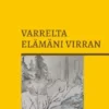 Varrelta elämäni virran
