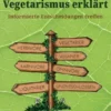 Vegetarismus erklärt