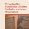 Verkaufszahlen historischer Ukulelen: Methoden und deren Unsicherheit