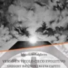 Verso un vicolo cieco evolutivo