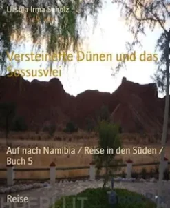Versteinerte Dünen und das Sossusvlei