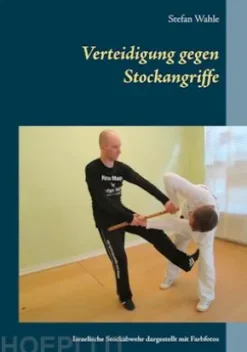 Verteidigung gegen Stockangriffe