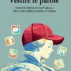 Vestire le parole