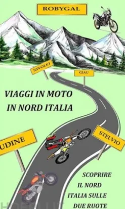 Viaggi in moto in nord Italia