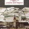 VIAGGIO AI CONFINI DELL'IMPERO