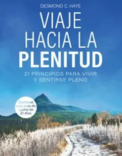 Viaje Hacia La Plenitud
