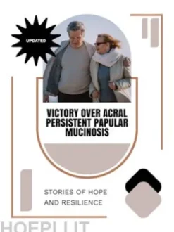 Victory Over Acral Persistent Papular Mucinosis