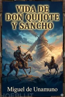 Vida de Don Quijote y Sancho