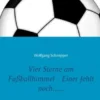 Vier Sterne am Fußballhimmel - Einer fehlt noch......