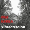 Vihreän talon salaisuus