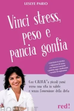Vinci stress, peso e pancia gonfia