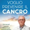 voglio prevenire il cancro