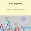 Volo ergo sum