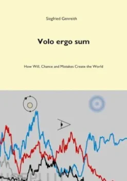 Volo ergo sum