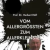 Vom Allergrößten zum Allerkleinsten