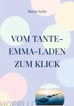 Vom Tante-Emma-Laden zum Klick