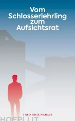 Vom Schlosserlehrling zum Aufsichtsrat