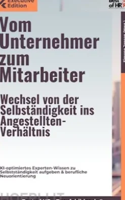 Vom Unternehmer zum Mitarbeiter – Wechsel von der Selbständigkeit ins Angestellten-Verhältnis